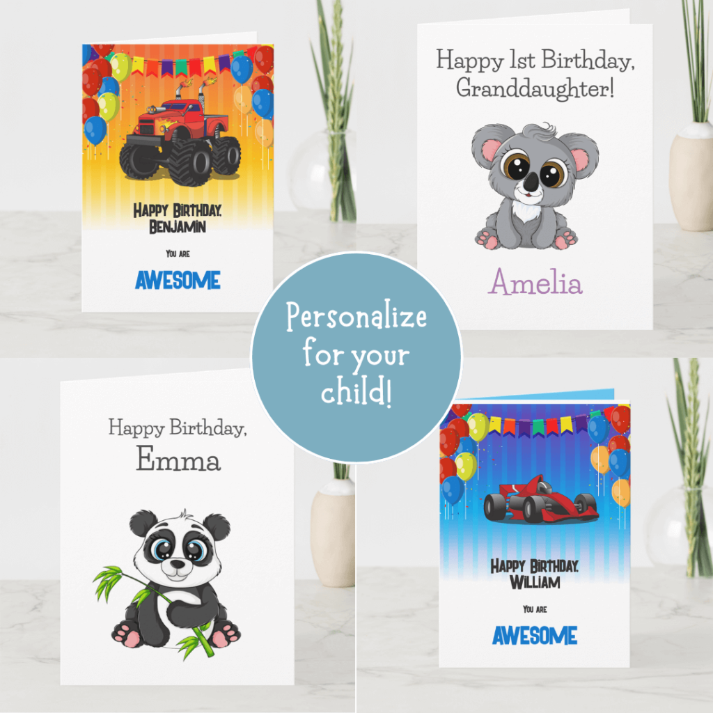 Birthday cards for children with cute designs for girls and awesome designs for boys.