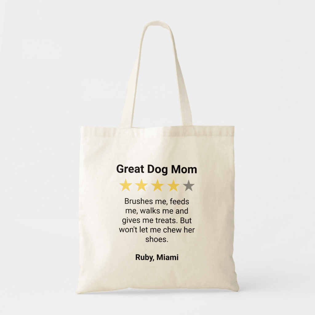 a dog mom tote bag gift from the dog to a great dog mom