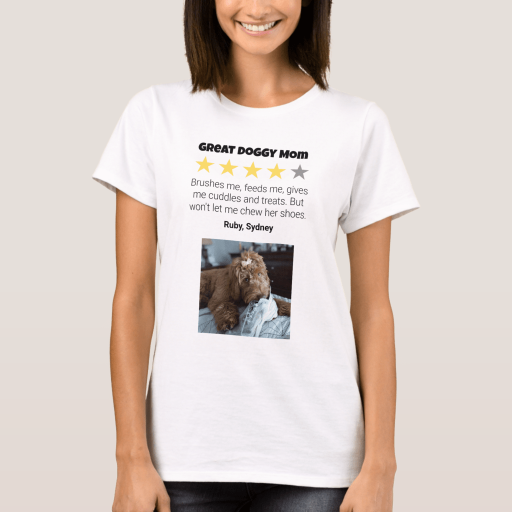 Funny happy dog mother's day t-shirt with a review from pet.