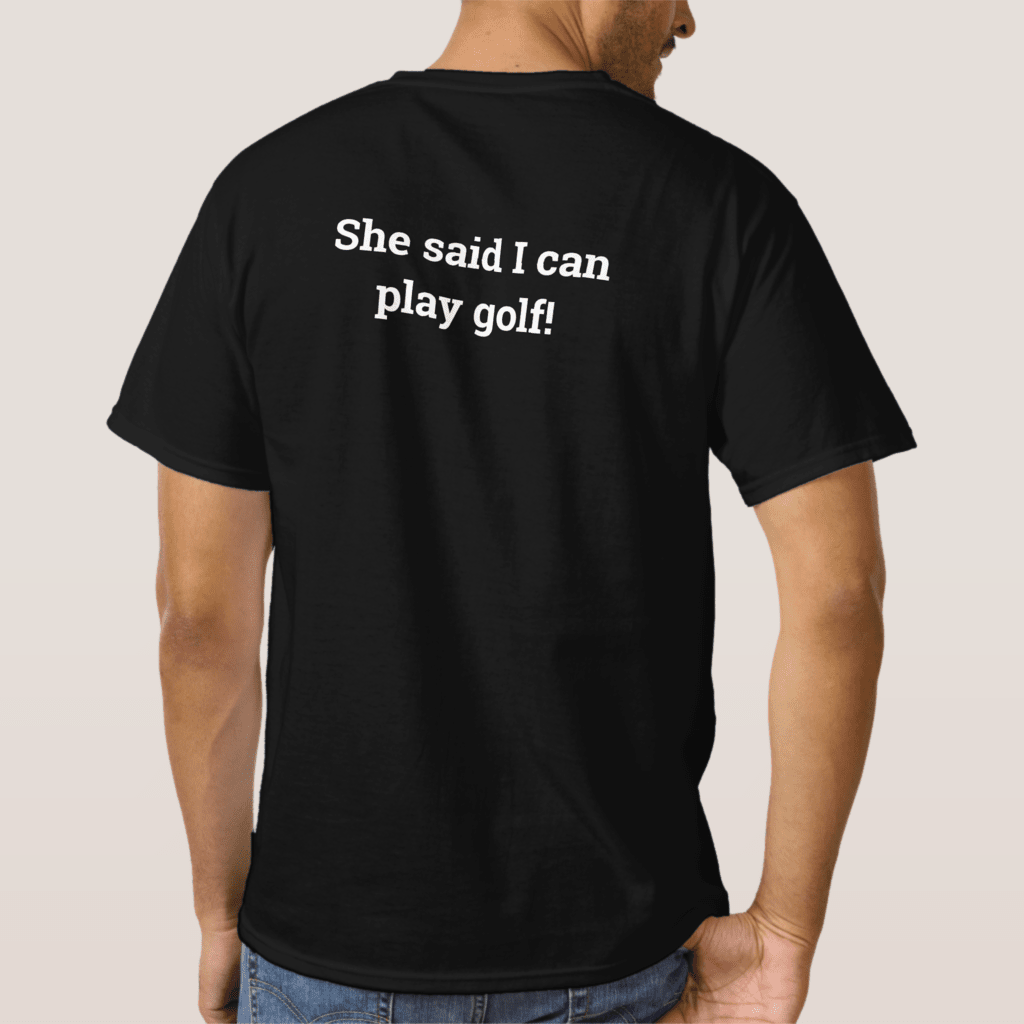 Funny golf t-shirt for a sports lover.