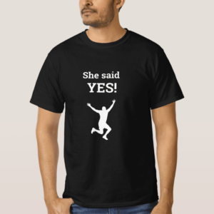 She said YES! Funny shirt for sporty Dad